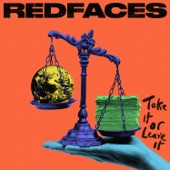 Take It or Leave It by RedFaces