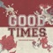 Good Times (GOLDHOUSE Remix) - Single