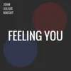 Stream & download Feeling You - Single