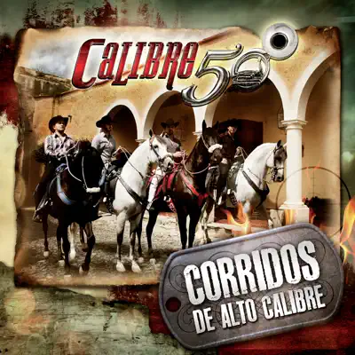 Corridos de Alto Calibre - Calibre 50