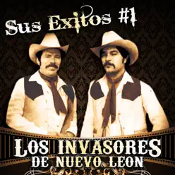 Sus Éxitos #1 - Los Invasores de Nuevo León