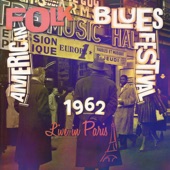 American Folk & Blues Festival: Paris 1962, Vol. 2 artwork