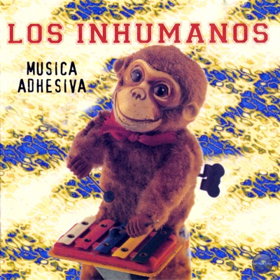 400x400cc - Los Inhumanos - Música Adhesiva