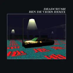 Deadcrush (Ben De Vrie Remix) - Single - Alt-J