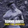 I Won't Cry (Acoustic) - Single album lyrics, reviews, download