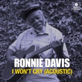 Ronnie Davis - I Won't Cry (Acoustic)
