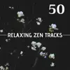 Stream & download 50 Relaxing Zen Tracks