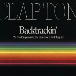 Backtrackin' - Eric Clapton