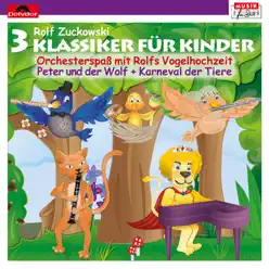 3 Klassiker für Kinder - Rolf Zuckowski