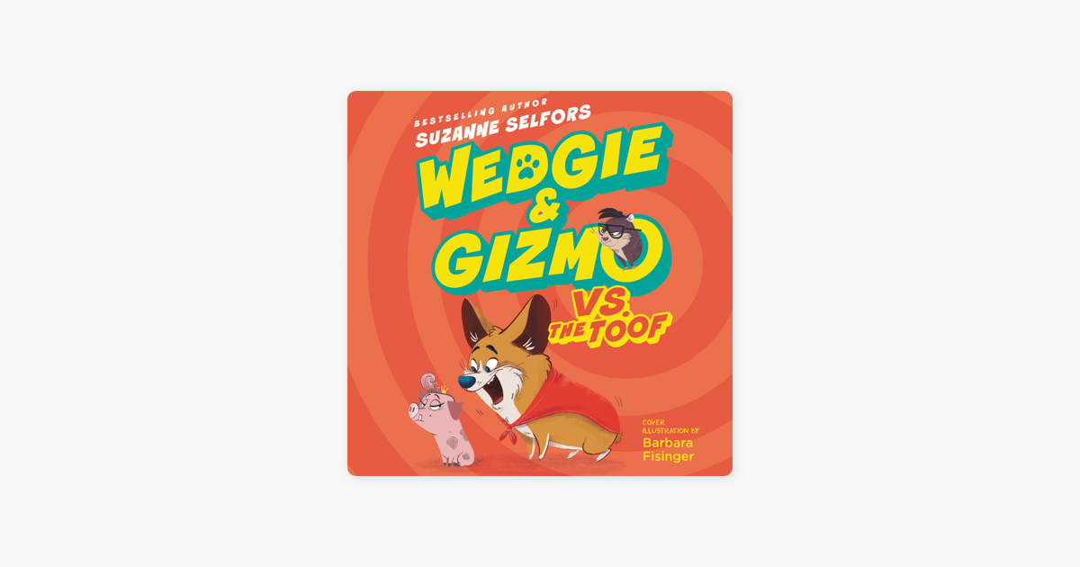 ‎wedgie & Gizmo Vs. The Toof On Apple Books