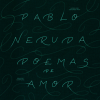 Pablo Neruda - Poemas de Amor artwork