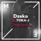 Heart Speak (feat. TOKA-J) - Dzeko lyrics