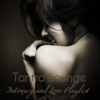 Intimacy and Love Playlist – Soothing Soft Jazz Chillout - Tantra Lounge