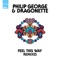 Feel This Way - Philip George & Dragonette lyrics