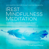 iRest Mindfulness Meditation for Floatation Therapy - Sarah Maynard-Murray