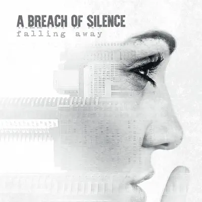 Falling Away - Single - A Breach Of Silence