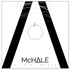 City of Walls by Mchale album reviews, ratings, credits