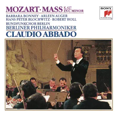 Mozart: Great Mass in C Minor, K. 427 (417a) - Claudio Abbado
