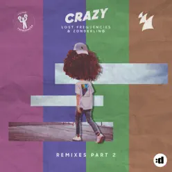 Crazy (Remixes - Part 2) - EP - Lost Frequencies
