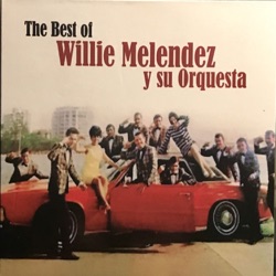 Willie Melendez Y Su Orquesta - La Pica Pica