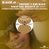 Mash.O feat. Themby V Khumalo - What you believe in (Cuebur Remix)