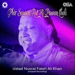 Phir Sawan Rut Ki Pawan Chali - Single - Nusrat Fateh Ali Khan Phir Sawan Rut Ki Pawan Chali - Single - Nusrat Fateh Ali Khan