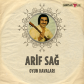 Oyun Havaları - Arif Sağ