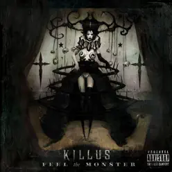 Feel The Monster - Killus Feel The Monster - Killus