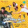 Stream & download Rok Sako to Rok Lo (Original Motion Picture Soundtrack)