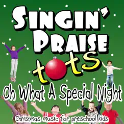 Oh What a Special Night Split Track - Single by Singin' Praise Tots album reviews, ratings, credits