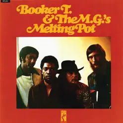 Melting Pot - Booker T. & The Mg's Melting Pot - Booker T. & The Mg's
