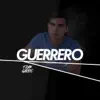 Stream & download Guerrero - Single