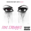 Stream & download Love Struggle (feat. Mofy Joey & Rainy) - Single