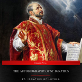 The Autobiography of St. Ignatius - St. Ignatius of Loyola Cover Art