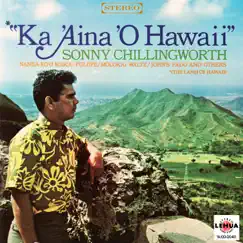 Ka 'aina 'O Hawaii by Sonny Chillingworth album reviews, ratings, credits
