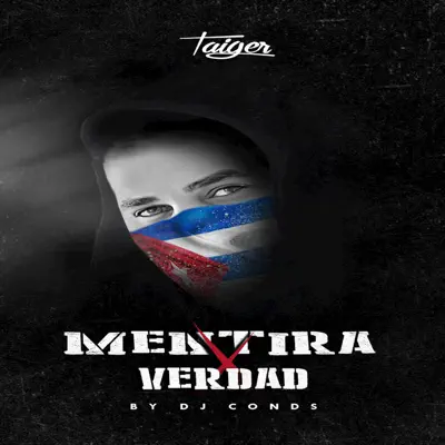 Mentira Por Verdad - Single - El Taiger