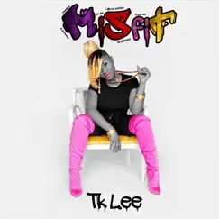 Misfit by Tk Lee album reviews, ratings, credits