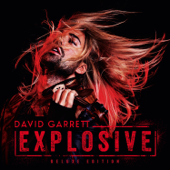 Explosive (Deluxe) - David Garrett, Royal Philharmonic Orchestra & Franck van der Heijden