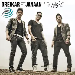 Tu Ángel - Single - Dreikar Tu Ángel - Single - Dreikar