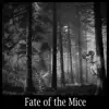 Fate of the Mice