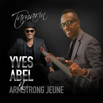 Tamarin (feat. Shedly Abraham, Makarios Cesaire, Madner M Henry & Muchy Widmaer) - Single by Yves Abel & Arsmstrong Jeune album reviews, ratings, credits