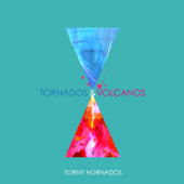 Tornados & Volcanos - EP - Torny Hornados