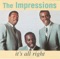 See the Real Me - The Impressions lyrics