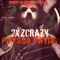 2X'zcrazy (feat. Lontay) - Smooth Da General lyrics