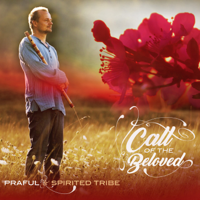 Praful - Call of the Beloved (with Spirited Tribe) artwork