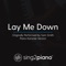 Lay Me Down (Originally Performed by Sam Smith) - Sing2Piano lyrics