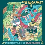 Epp - You Know That (feat. The Last Artful, Dodgr)