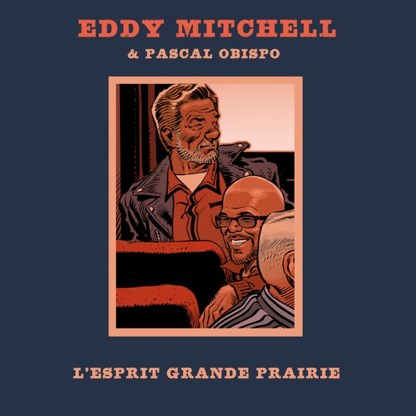 L'esprit grande prairie - Single - Eddy Mitchell & Pascal Obispo