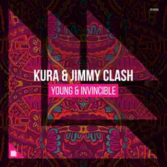 Young & Invincible - Single by KURA & Jimmy Clash album reviews, ratings, credits