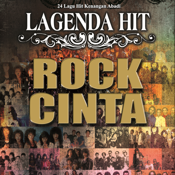 24 Lagu Hit Kenangan Abadi Lagenda Hit Rock Cinta Oleh Various Artists Di Apple Music